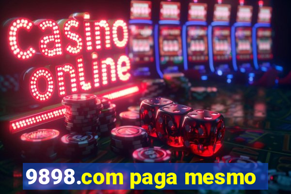 9898.com paga mesmo